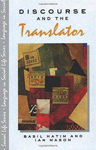 Discourse and the Translator (Language In Social Life)