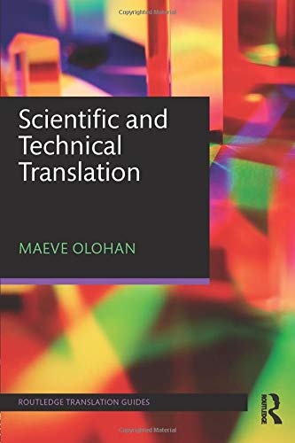 Scientific and Technical Translation (Routledge Translation Guides)