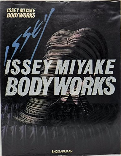 Issey Miyake Body Works (Japanese Edition)