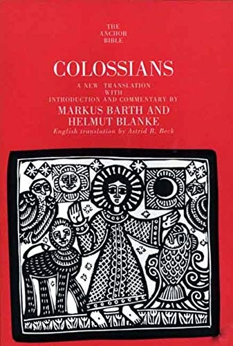 Colossians (The Anchor Yale Bible Commentaries): A New Translation With Introduction & Commentary