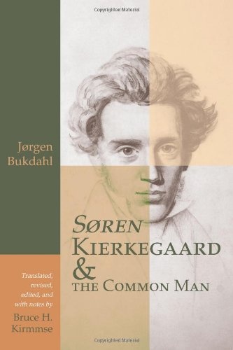 Søren Kierkegaard and the Common Man