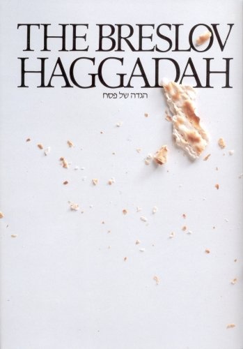 Breslov Haggadah: The Traditional Pesach Haggadah: With Commentary Based on the Teachings of Rebbe Nachman of Breslov (English and Hebrew Edition)