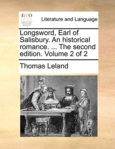 Longsword, Earl of Salisbury. An historical romance. ... The second edition. Volume 2 of 2