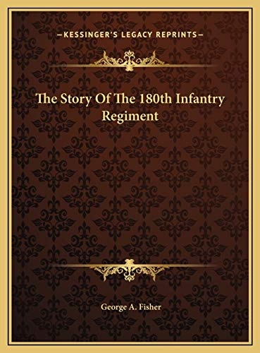 The Story Of The 180th Infantry Regiment