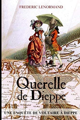 Querelle de Dieppe: Une enquête de Voltaire (French Edition)
