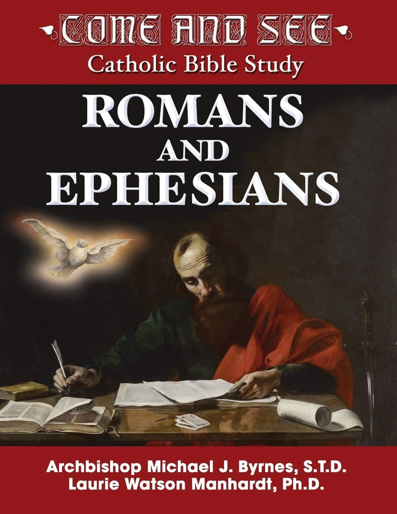 Come and See: Romans and Ephesians