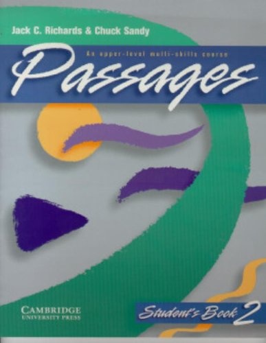 Passages Student's book 2: An Upper-level Multi-skills Course