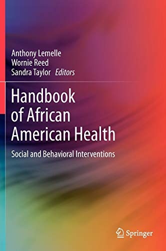 Handbook of African American Health: Social and Behavioral Interventions