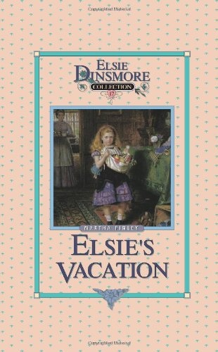 Elsie's Vacation - Collector's Edition, Book 17 of 28 Book Series, Martha Finley, Paperback