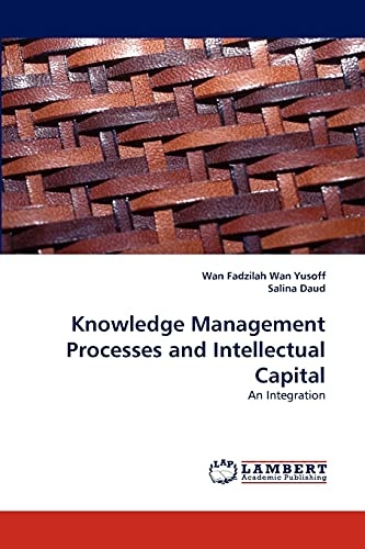 Knowledge Management Processes and Intellectual Capital: An Integration