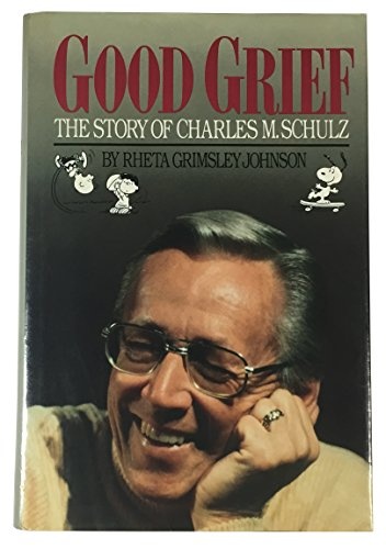 Good Grief!: The Story of Charles M. Schulz