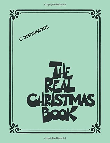 The Real Christmas Book: C Edition Includes Lyrics!