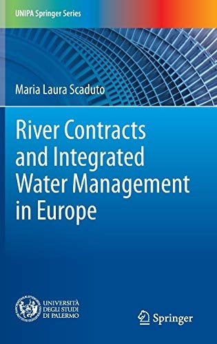 River Contracts and Integrated Water Management in Europe (UNIPA Springer Series)