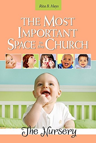 The Most Important Space in the Church: The Nursery
