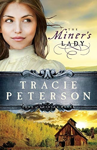 The Miner's Lady (Land of Shining Water, No. 3)