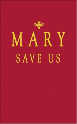 Mary,save Us