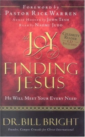 The Joy of Finding Jesus: He Will Meet Your Every Need (The Joy of Knowing God, Book 2) (Includes an abridged audio CD read by Naomi Judd)