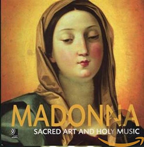 Madonna:Sacred Art and Holy Music