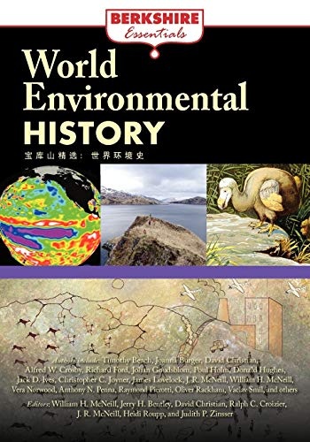 World Environmental History (Berkshire Essentials)