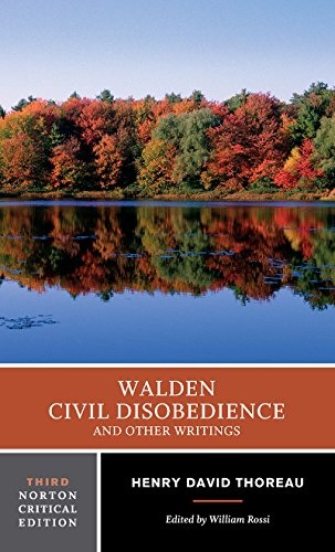 Walden, Civil Disobedience, and Other Writings (Norton Critical Editions)