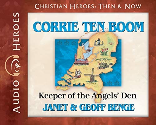 Corrie ten Boom Audiobook: Keeper of the Angels' Den (Christian Heroes: Then & Now) Audio CD - Audiobook, CD