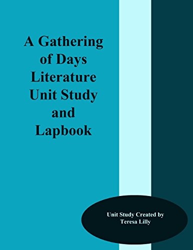A Gathering of Days Novel Literature Unit Study and Lapbook