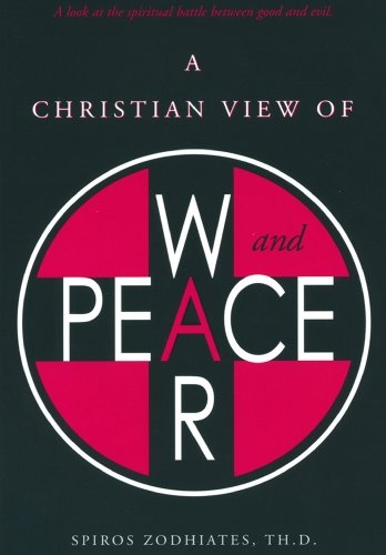A Christian View of War and Peace: A Christian View of War and Peace