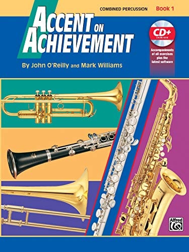 Accent on Achievement, Bk 1: Combined Percussion---S.D., B.D., Access. & Mallet Percussion, Book & CD