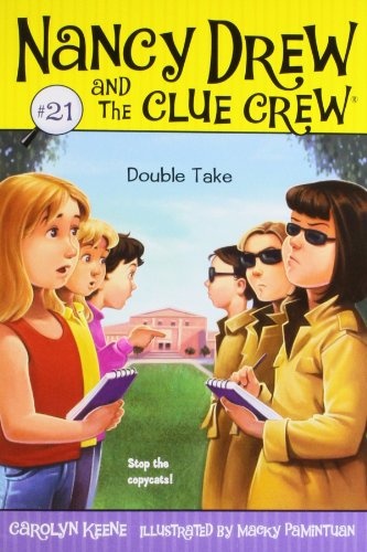 Double Take (Nancy Drew and the Clue Crew, No. 21)
