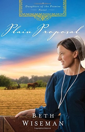 Plain Proposal: A Daughters of the Promise Novel