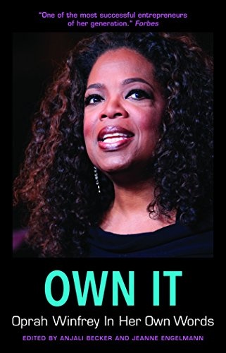 Own It: Oprah Winfrey In Her Own Words (In Their Own Words)