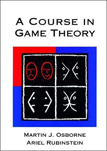 A Course in Game Theory (The MIT Press)
