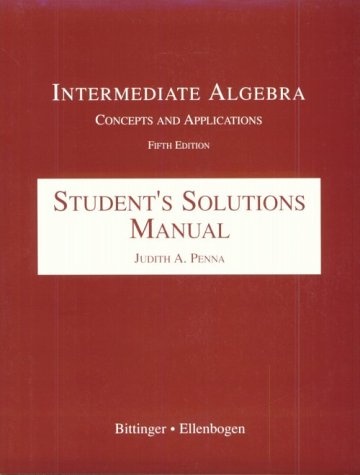 Intermediate Algebra: Concepts and Applications : Student's Solutions Manual