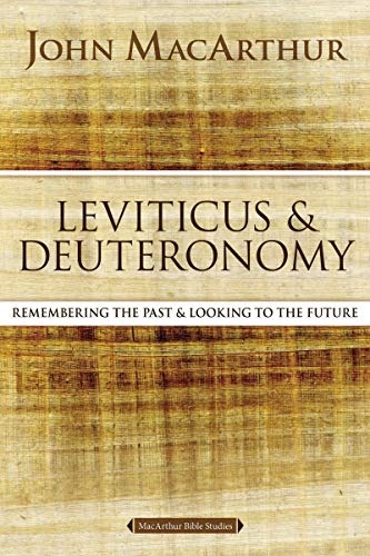 Leviticus and Deuteronomy (MacArthur Bible Studies)