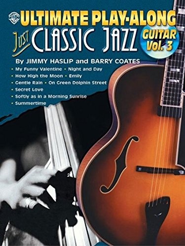 Ultimate Play-Along Guitar Just Classic Jazz, Vol. 3 (Book & CD)