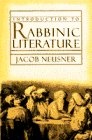 INTRODUCTION TO RABBINIC LITERATURE (Anchor Bible Reference Library)