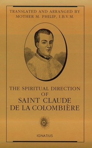 The Spiritual Direction of Saint Claude de la ColombiÃ¨re