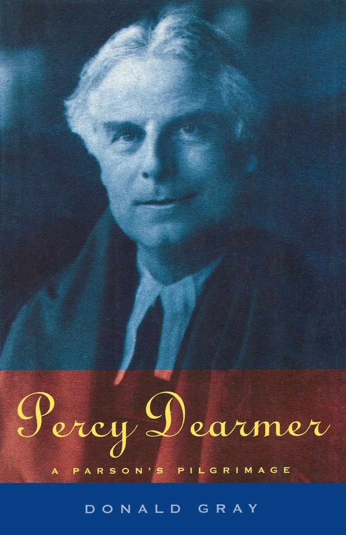 Percy Dearmer: A Parson's Pilgrimage (Authorised Biography)
