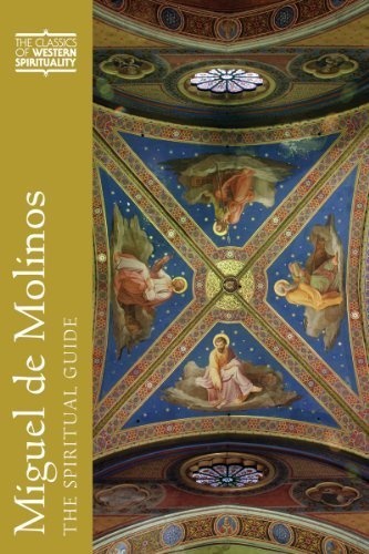 Miguel de Molinos: The Spiritual Guide (Classics of Western Spirituality (Paperback))