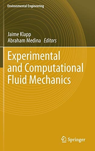 Experimental and Computational Fluid Mechanics (Environmental Science and Engineering)
