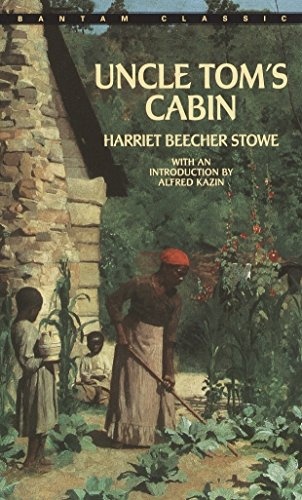Uncle Tom's Cabin (Bantam Classics): Stowe, Harriet Beecher: 9780553212181