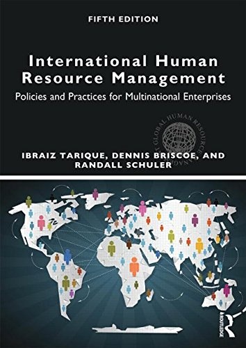International Human Resource Management: Policies and Practices for Multinational Enterprises (Global HRM)