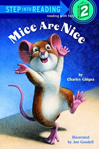Mice Are Nice (Step-Into-Reading, Step 2)