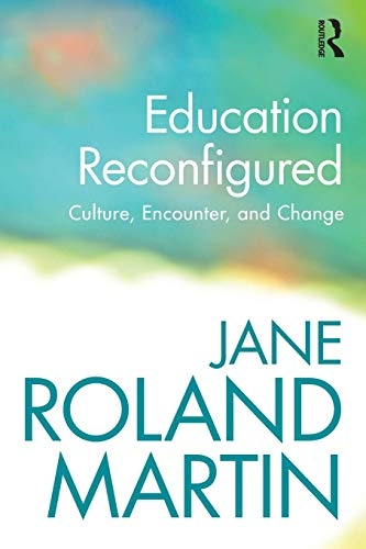 Education Reconfigured: Culture, Encounter, and Change