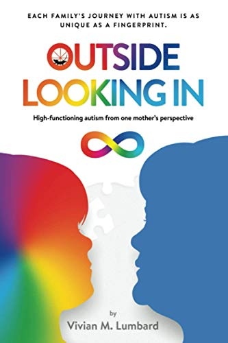 Outside Looking In: High-functioning autism from one mother's perspective