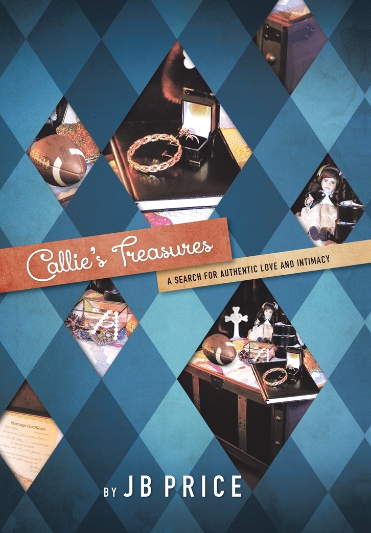 Callie's Treasures: A Search for Authentic Love and Intimacy