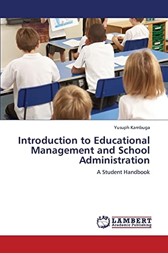 Introduction to Educational Management and School Administration: A Student Handbook
