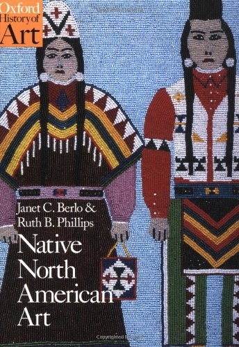 Native North American Art (Oxford History of Art)