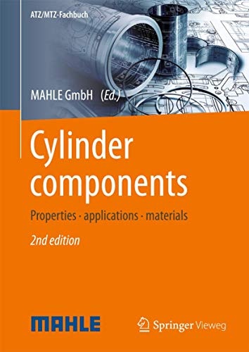 Cylinder components: Properties, applications, materials (ATZ/MTZ-Fachbuch)