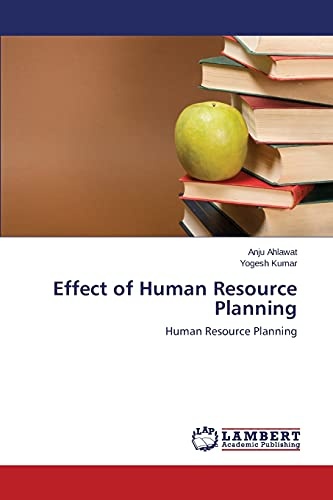 Effect of Human Resource Planning: Human Resource Planning